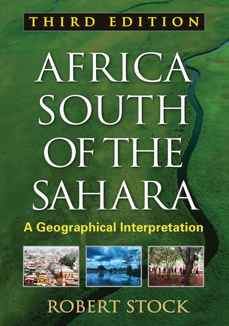 Africa South of the Sahara: A Geographical Interpretation (Texts in Regional Geography) - Retail Maharaj