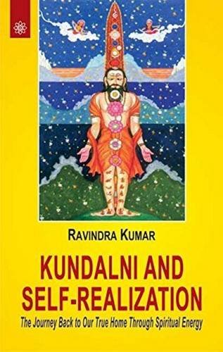 Kundalini and Self-Realization: The Journey Back to Our True Home Through Spiritual Energy - Retail Maharaj