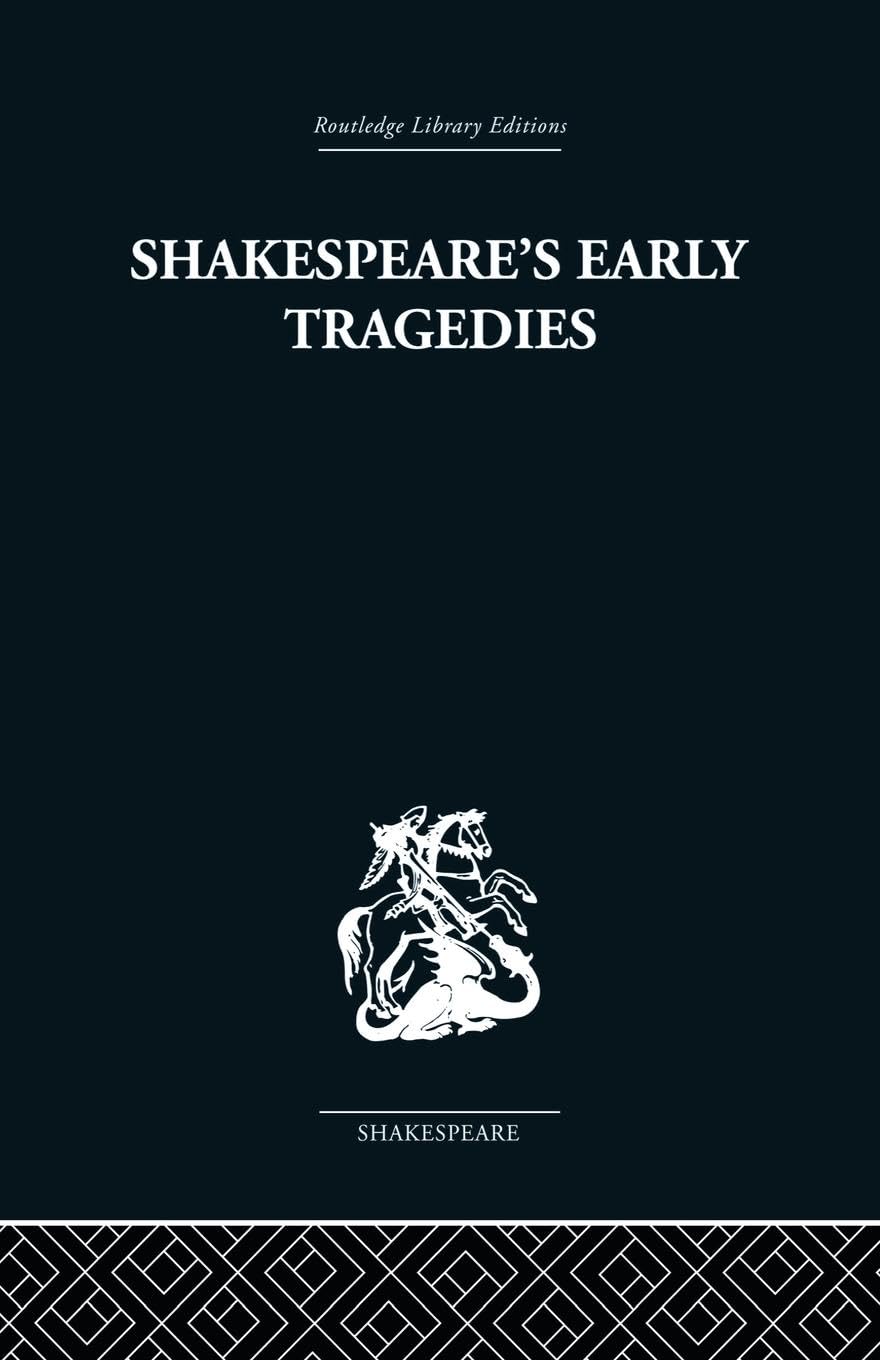 Shakespeare's Early Tragedies - Retail Maharaj