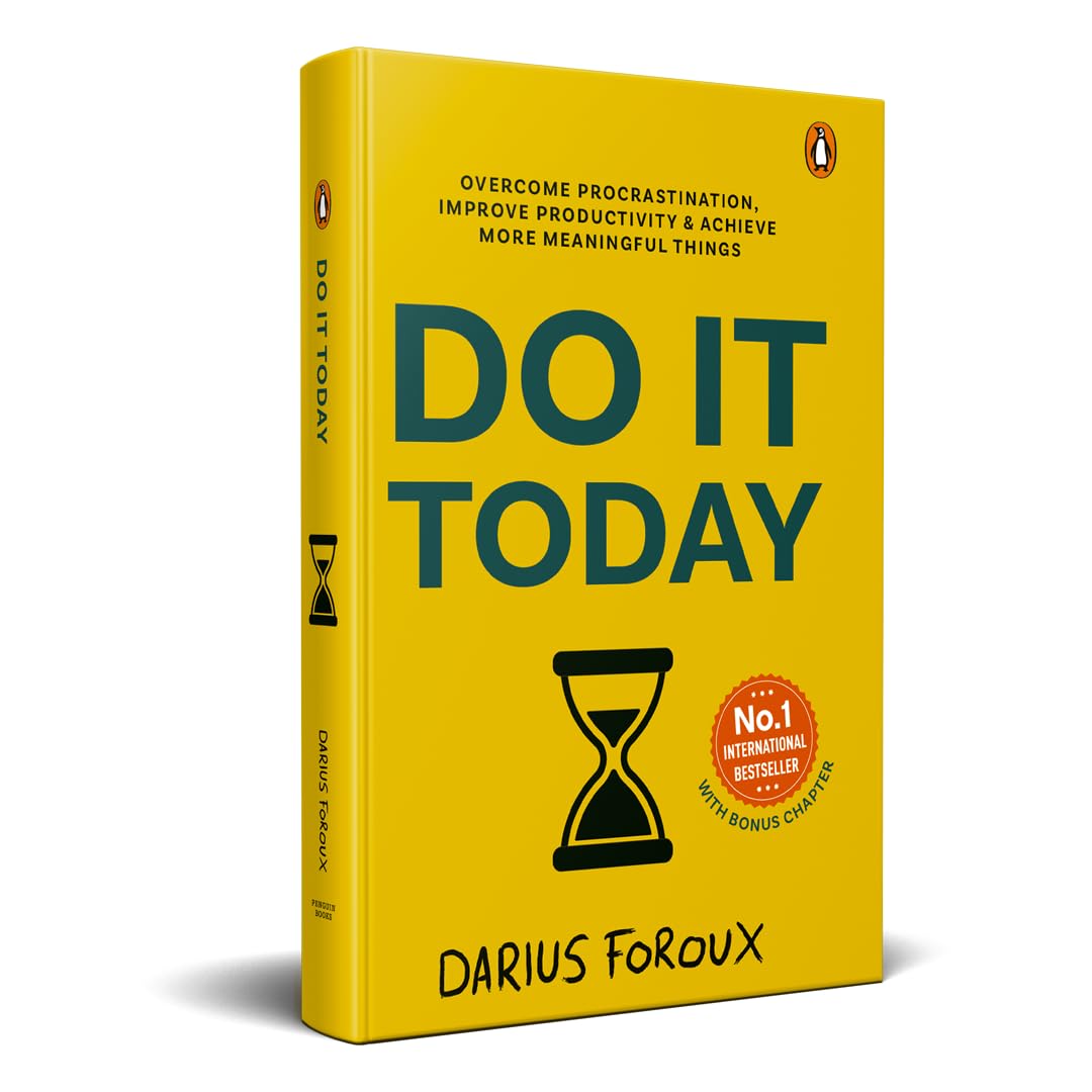 Do It Today: Overcome Procrastination, Improve Productivity and Achieve More Meaningful Things | A Life-Changing Guide to Doing What Matters Now - Retail Maharaj