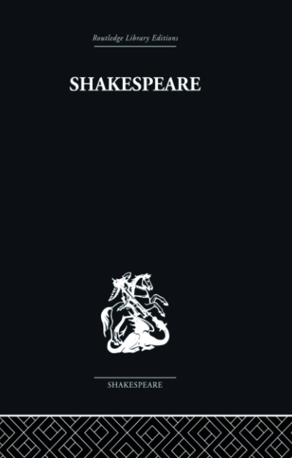 Shakespeare: The art of the dramatist (Routledge Library Editions, 18) - Retail Maharaj