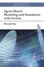 Agent-Based Modeling and Simulation with Swarm: 6 (Chapman & Hall/CRC Studies in Informatics Series) - Retail Maharaj