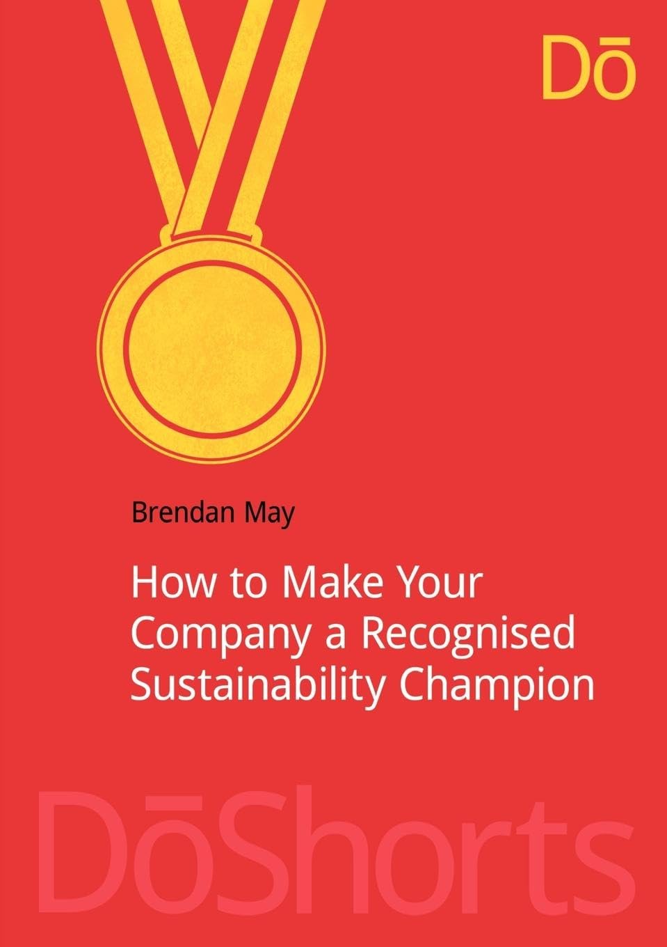 How to Make Your Company a Recognized Sustainability Champion (DoShorts) - Retail Maharaj