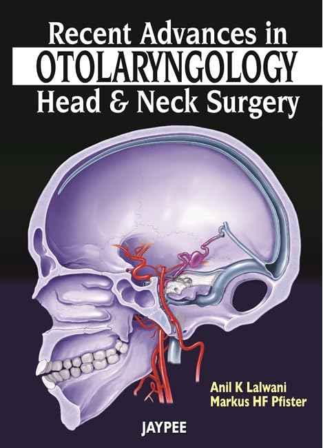 Recent Advances in Otolaryngology: Head & Neck surgery (POD): Head and Neck Surgery