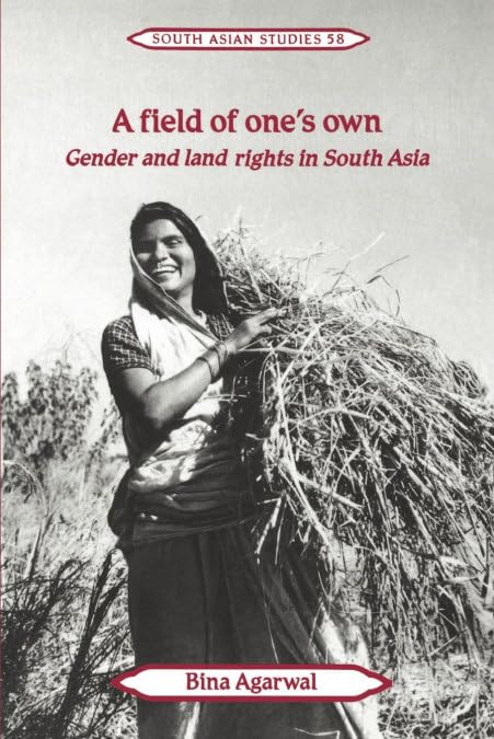 A Field of One's Own: Gender and Land Rights in South Asia: 58 (Cambridge South Asian Studies) - Retail Maharaj