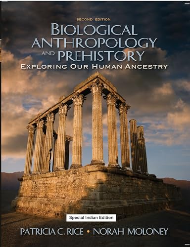 Biological Anthropology and Prehistory:Exploring Our Human Ancestry - Retail Maharaj