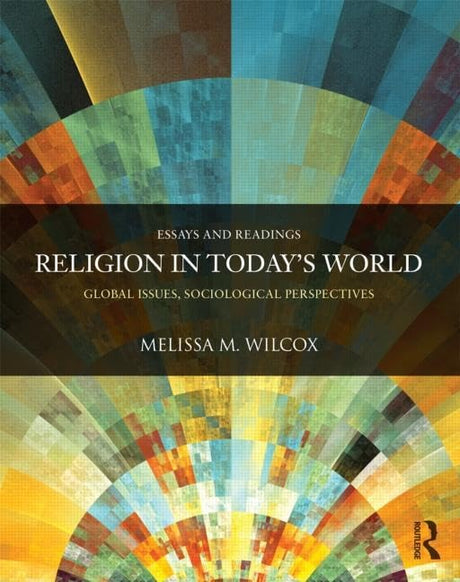 Religion in Today's World: Global Issues, Sociological Perspectives (Sociology Re-Wired) - Retail Maharaj