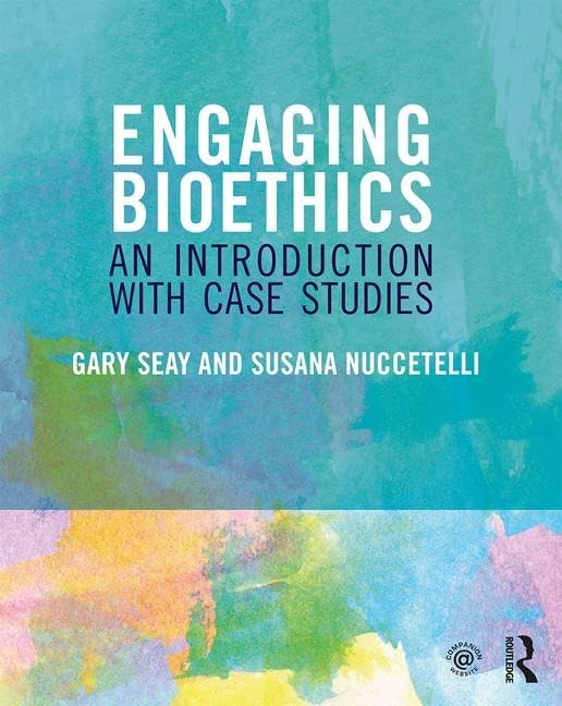 Engaging Bioethics: An Introduction With Case Studies - Retail Maharaj