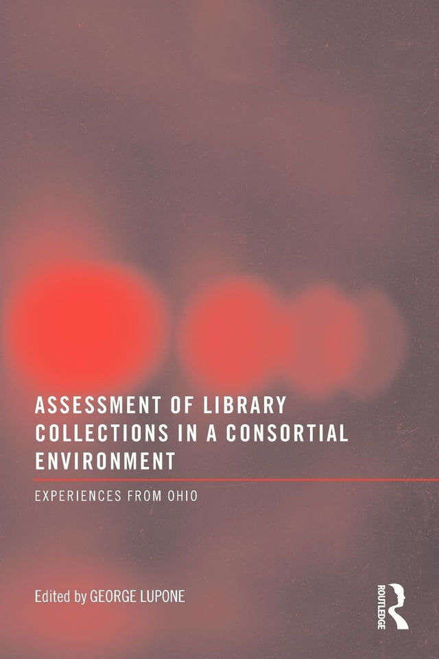 Assessment of Library Collections in a Consortial Environment: Experiences From Ohio - Retail Maharaj