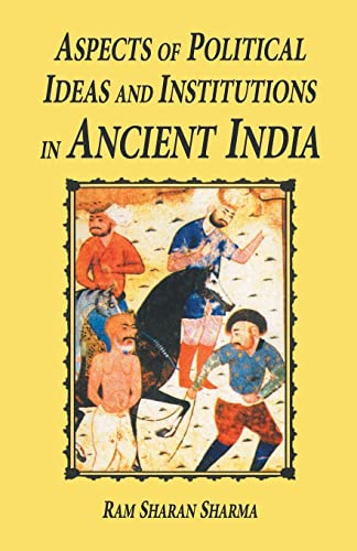 Aspects of Political Ideas and Institutions in Ancient India - Retail Maharaj
