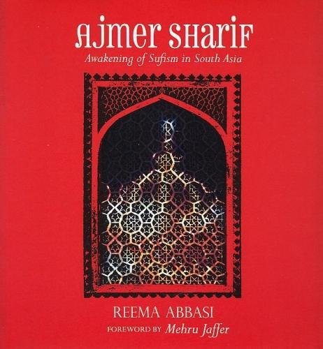 Ajmer Sharif: Awakening of Sufism in South Asia - Retail Maharaj