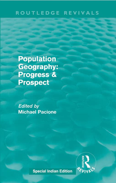 Population Geography: Progress & Prospect (Routledge Revivals) - Retail Maharaj