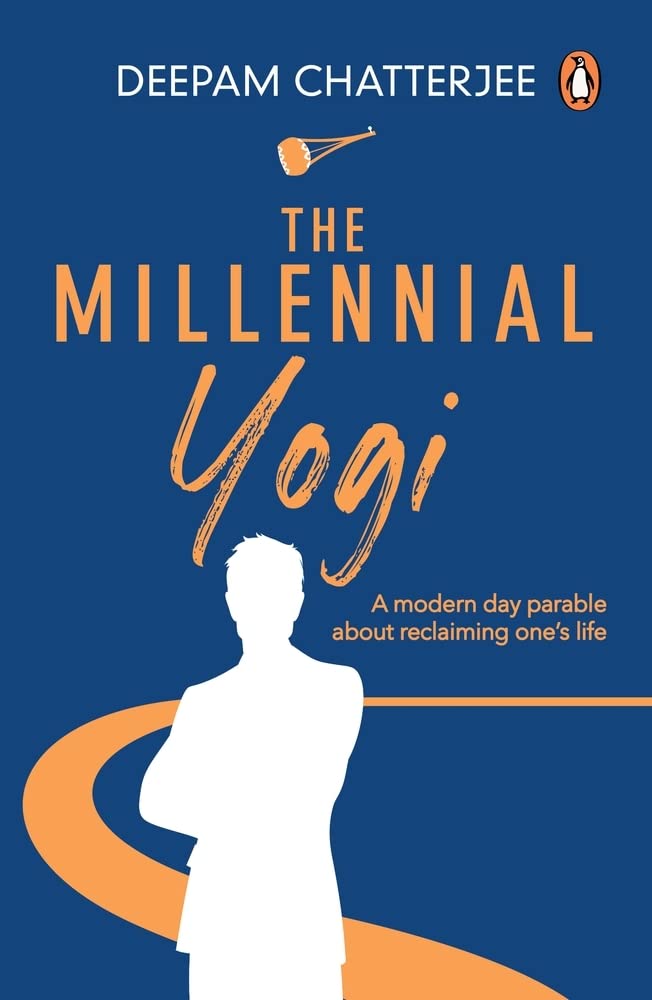 The Millennial Yogi: A Modern-day Parable About Reclaiming One's Life - Retail Maharaj