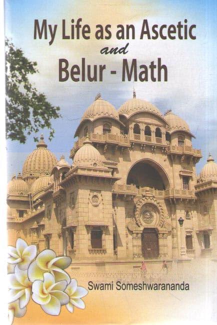 My Life as an Ascetic and Belur-Math - Retail Maharaj