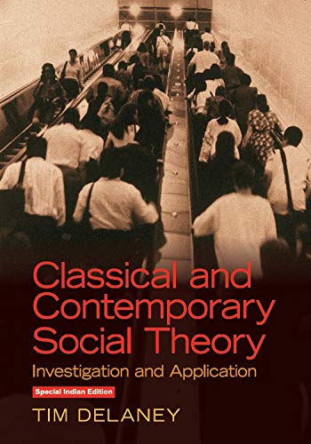 Classical and Contemporary Social Theory - Retail Maharaj