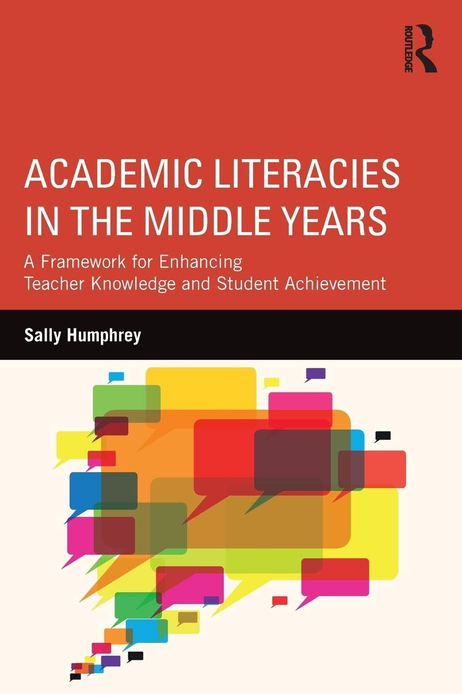 Academic Literacies in the Middle Years: A Framework for Enhancing Teacher Knowledge and Student Achievement - Retail Maharaj
