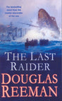 The Last Raider: a compelling and captivating WW1 naval adventure from the master storyteller of the sea - Retail Maharaj