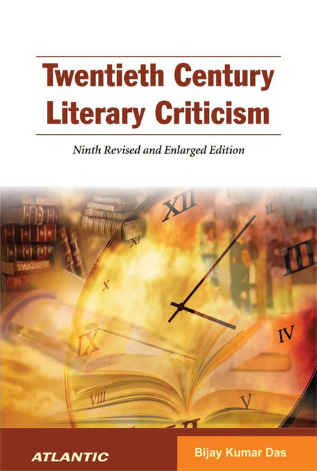Twentieth Century Literary Criticism (Ninth Revised and Enlarged Edition) - Retail Maharaj