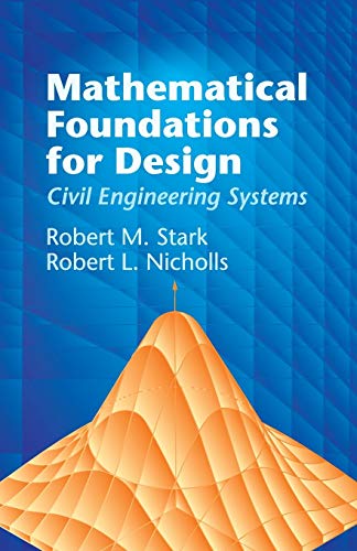 Mathematical Foundations for Design: Civil Engineering Systems (Dover Civil and Mechanical Engineering) - Retail Maharaj