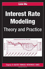Interest Rate Modeling: Theory and Practice (Chapman and Hall/CRC Financial Mathematics Series) (Old Edition) - Retail Maharaj
