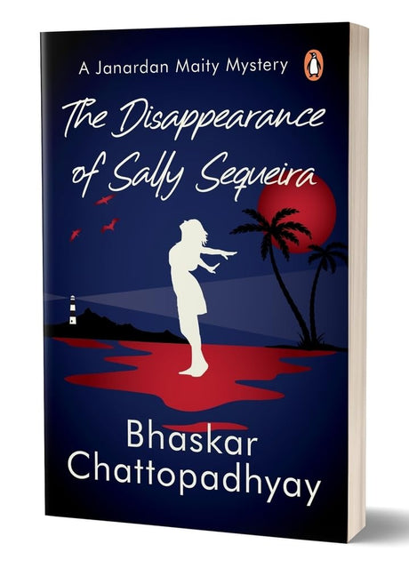 The Disappearance of Sally Sequeira: A Janardan Maity Mystery - Retail Maharaj