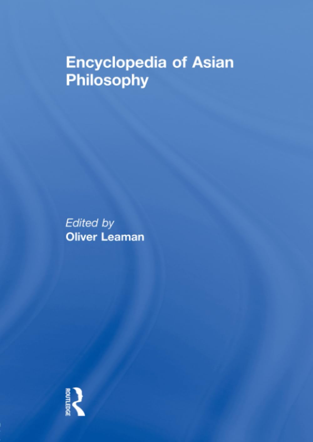 Encyclopedia of Asian Philosophy - Retail Maharaj