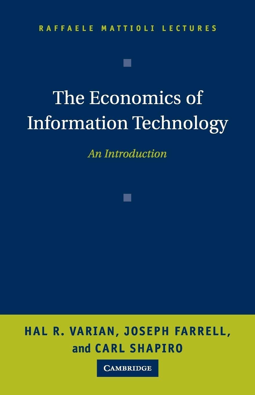 The Economics Of Information Technology: An Introduction