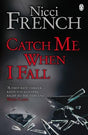 Catch Me When I Fall - Retail Maharaj