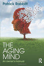 The Aging Mind: An owner's manual - Retail Maharaj