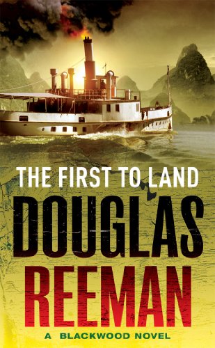 The First To Land: (The Blackwood Family: Book 2): an adrenalin-fuelled, all-action naval adventure from the master storyteller of the sea - Retail Maharaj
