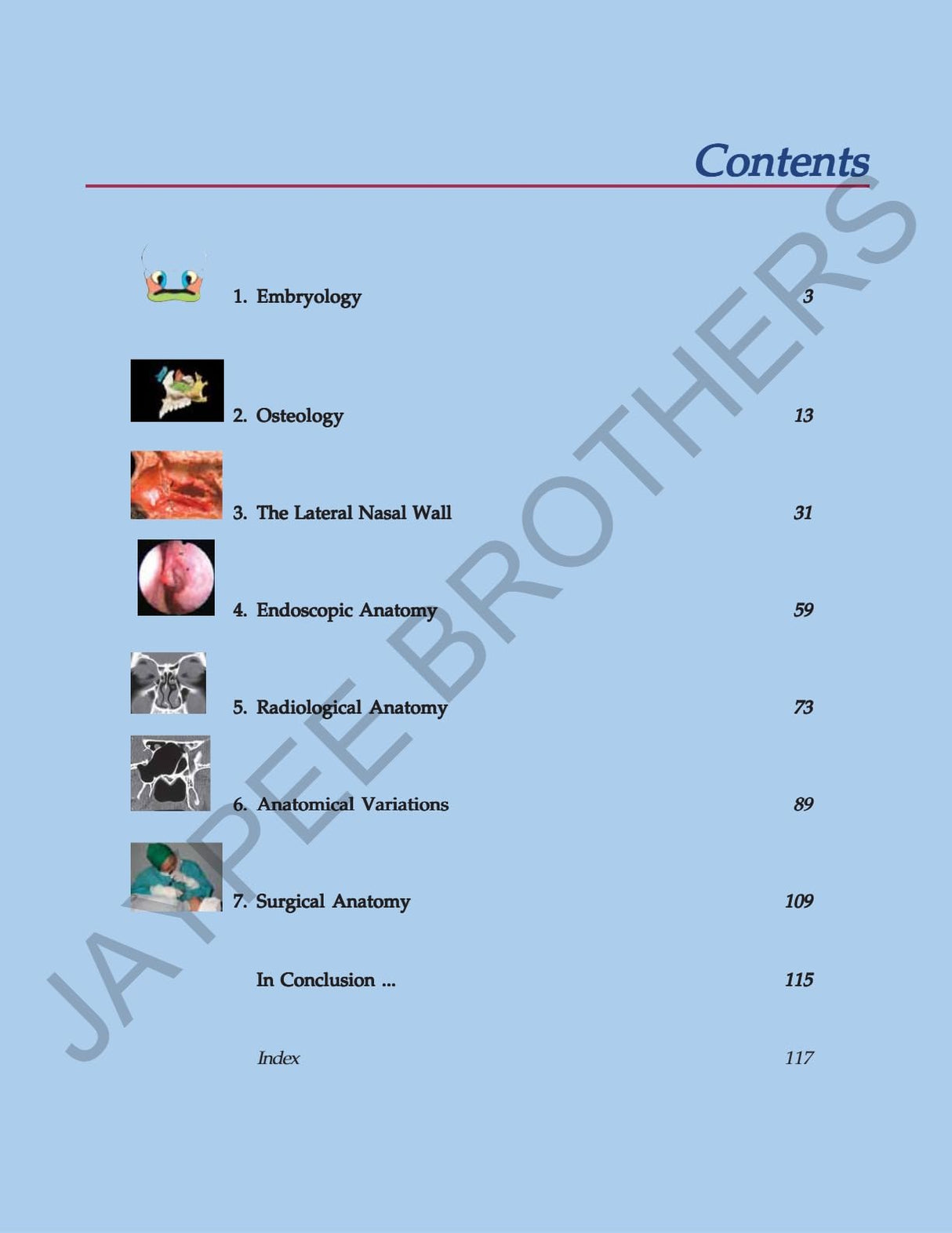 ANATOMICAL PRINCIPLES OF ENDOSCOPIC SINUS SURGERY: A STEP BY STEP APPROACH WITH INTERACTIVE CD-ROM