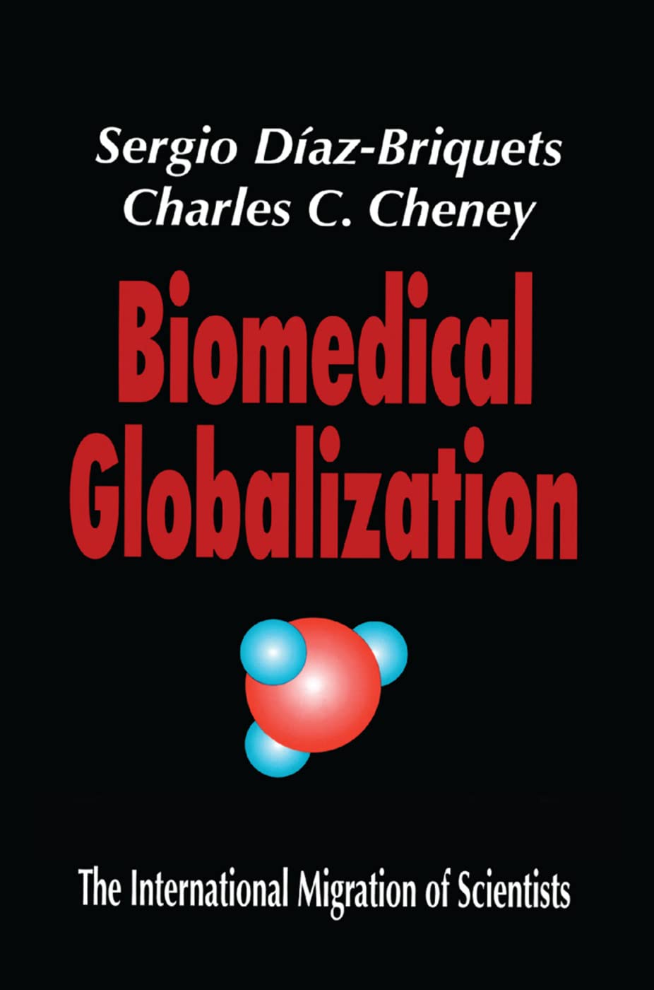 Biomedical Globalization: The International Migration of Scientists - Retail Maharaj