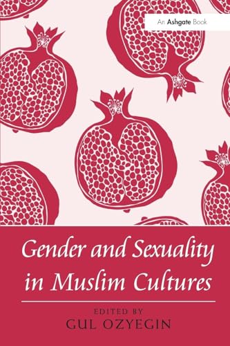 Gender and Sexuality in Muslim Cultures - Retail Maharaj
