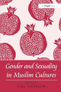 Gender and Sexuality in Muslim Cultures - Retail Maharaj