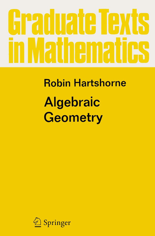 Algebraic Geometry: 52 (Graduate Texts in Mathematics) - Retail Maharaj