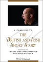 Companion to the British and Irish Short Story: 96 (Blackwell Companions to Literature and Culture) - Retail Maharaj