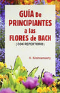 Guia De Principiantes A Las Flores De Bach (Con Repertorio): 2 - Retail Maharaj