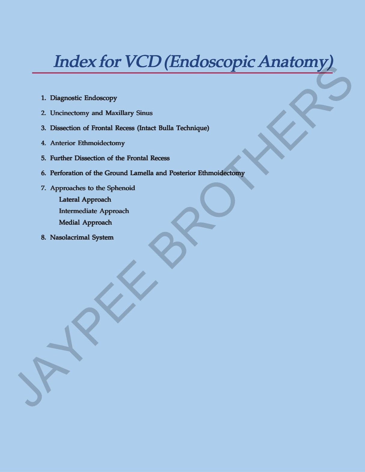 ANATOMICAL PRINCIPLES OF ENDOSCOPIC SINUS SURGERY: A STEP BY STEP APPROACH WITH INTERACTIVE CD-ROM