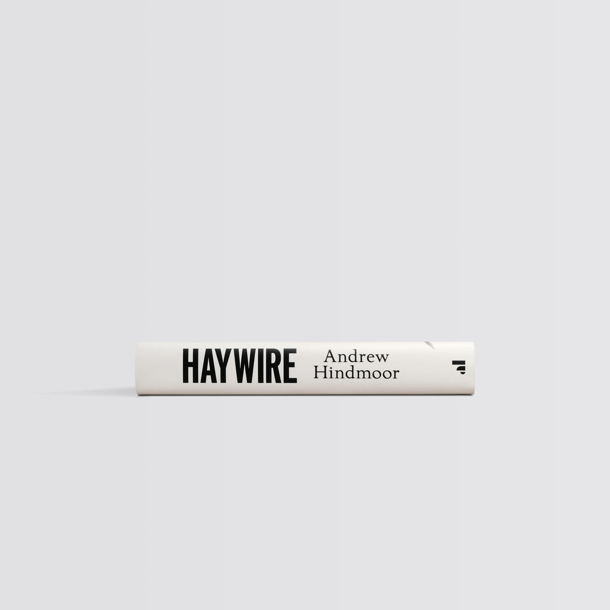 Haywire: A Political History of Britain since 2000 - Retail Maharaj