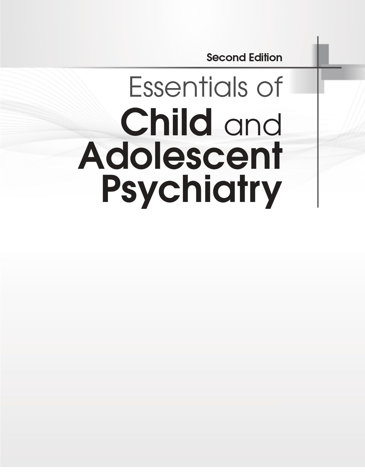Essentials Of Child And Adolescent Psychiatry 2Ed (Pb 2024)