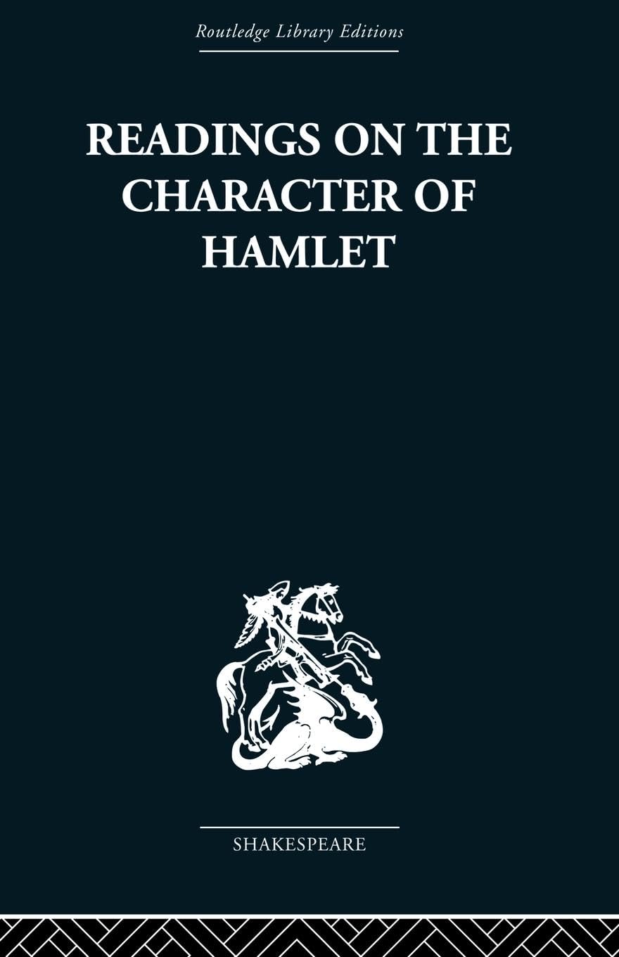 Readings on the Character of Hamlet: compiled from over three hundred sources. - Retail Maharaj