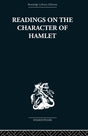 Readings on the Character of Hamlet: compiled from over three hundred sources. - Retail Maharaj