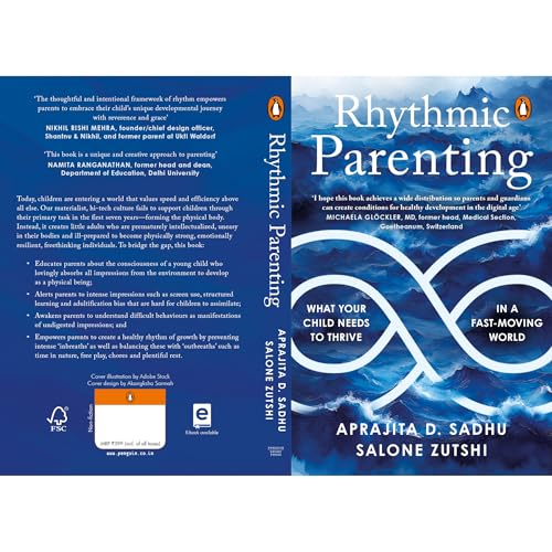 RHYTHMIC PARENTING: What Your Child Needs to Thrive in a Fast-Moving World | A Conscious Parenting Guide Raising Emotionally Resilient Kids Through Rhythm, Routines & Positive Practices - Retail Maharaj