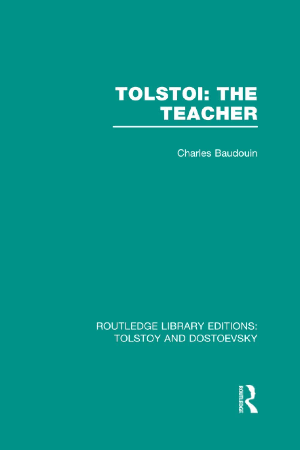 Tolstoi: The Teacher (Routledge Library Editions: Tolstoy and Dostoevsky) - Retail Maharaj