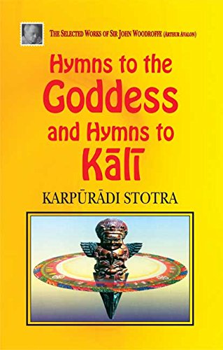 Hymns to the Goddess and Hymns to Kali - Retail Maharaj
