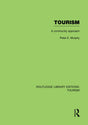 Tourism: A Community Approach (RLE Tourism) (Routledge Library Editions: Tourism) - Retail Maharaj
