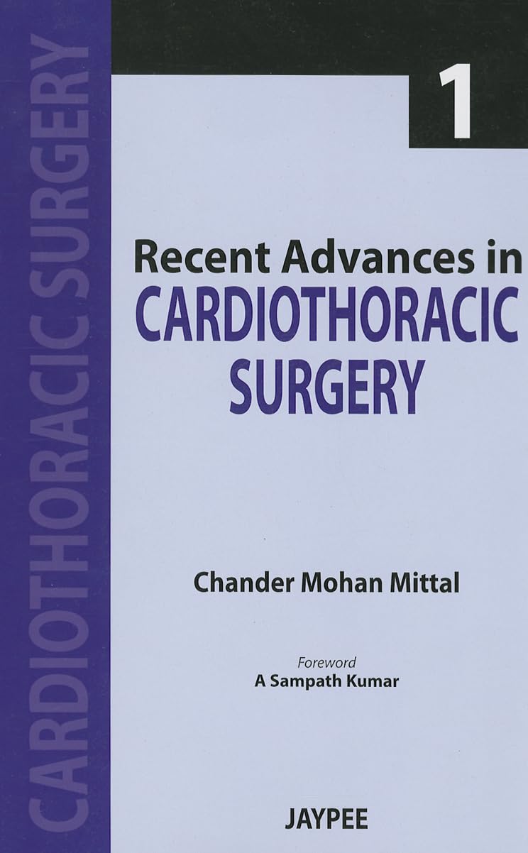 Recent Advances in Cardiothoracic Surgery Vol.1