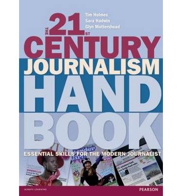 The 21st Century Journalism Handbook: Essential Skills for the Modern Journalist - Retail Maharaj