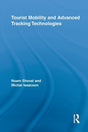 Tourist Mobility and Advanced Tracking Technologies (Routledge Advances in Tourism) - Retail Maharaj