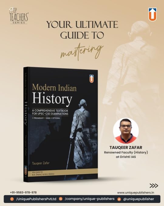 Modern Indian History: A Comprehensive Textbook for UPSC-CSE Examinations by Tauqeer Zafar, Preliminary, Main & Optional, B.A. & M.A. History